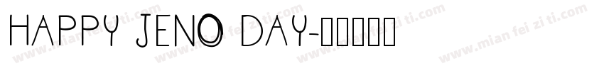 HAPPY JENO DAY字体转换